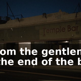 - From the gentleman at the end of the bar.