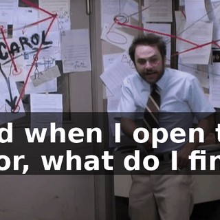 And when I open the door, what do I find?