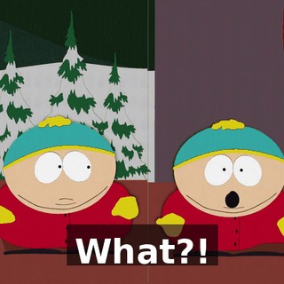 What?!