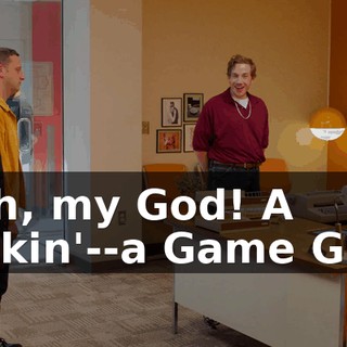 - Oh, my God! A frickin'--a Game Guy?