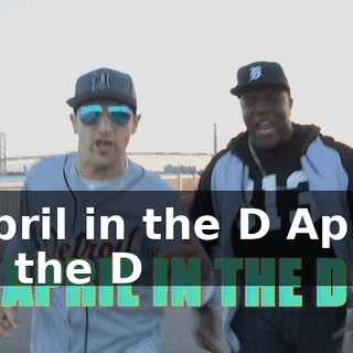 ♪ April in the D April in the D ♪