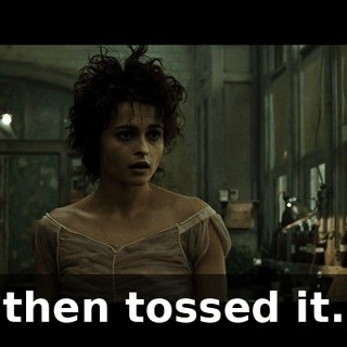 then tossed it.