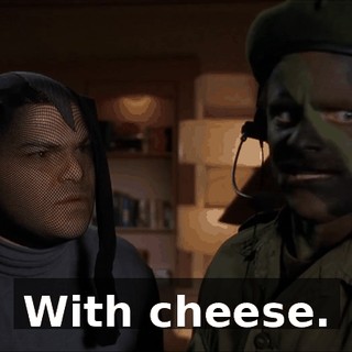 With cheese.