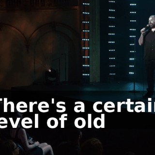 There's a certain level of old