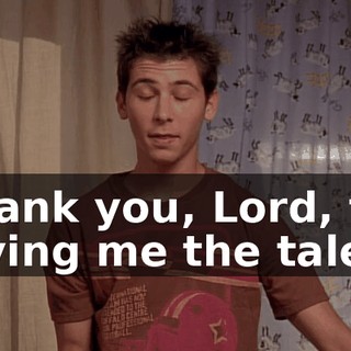 Thank you, Lord, for giving me the talent