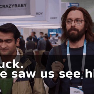 - Fuck. - He saw us see him.