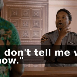 You don't tell me who I know."