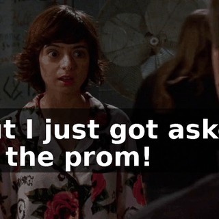 but I just got asked to the prom!