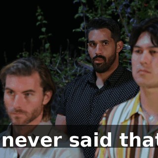 I never said that.