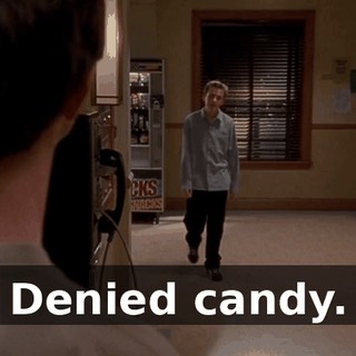 Denied candy.