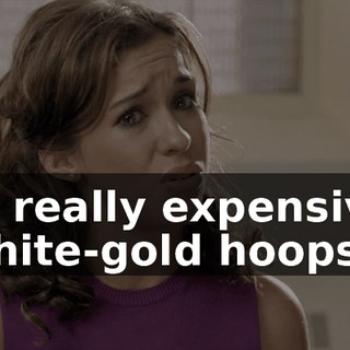 of really expensive white-gold hoops.
