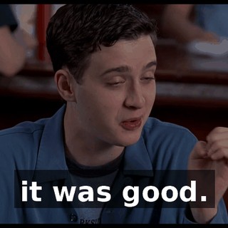 it was good.