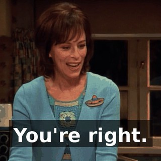 You're right.