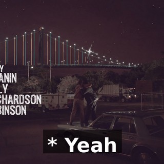 * Yeah