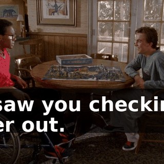 I saw you checking her out.
