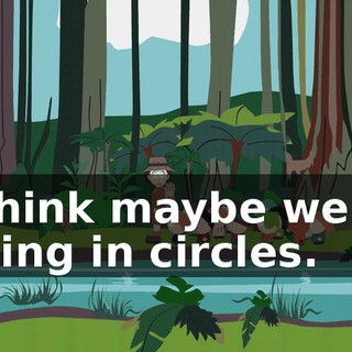 I think maybe we're going in circles.