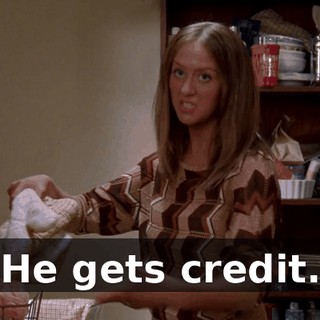 He gets credit.