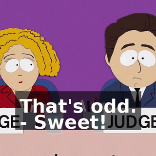 That's odd. - Sweet!