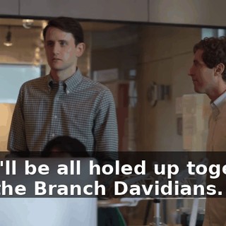 They'll be all holed up together like the Branch Davidians.