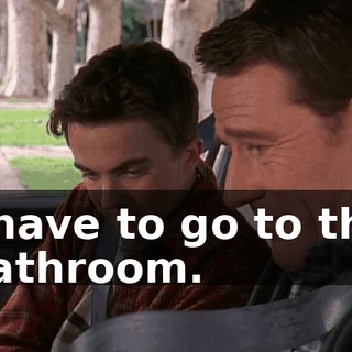 I have to go to the bathroom.