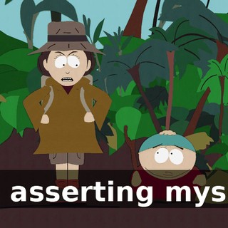 I'm asserting myself.