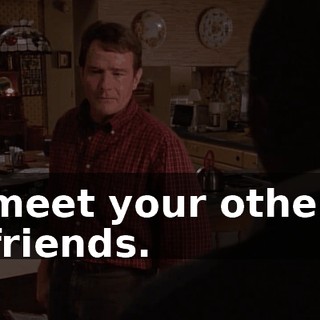 meet your other friends.