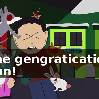 The gengratication gun!