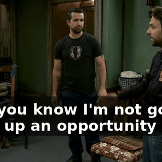 but you know I'm not gonna give up an opportunity
