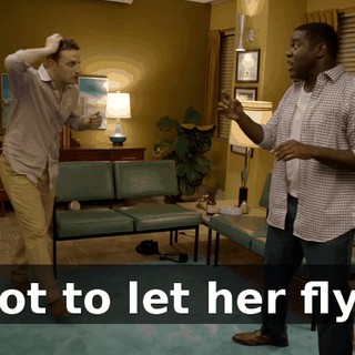 Got to let her fly."