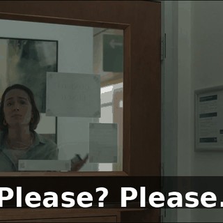 Please? Please.