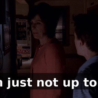 I'm just not up to it.