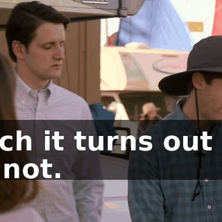 which it turns out you did not.