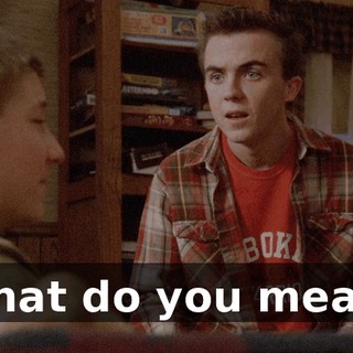 What do you mean?