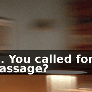 Hi. You called for a massage?