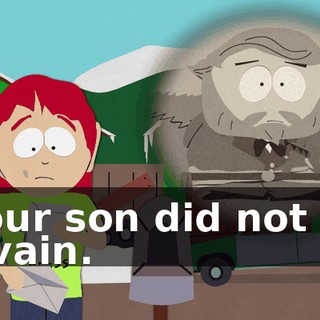 "Your son did not die in vain.