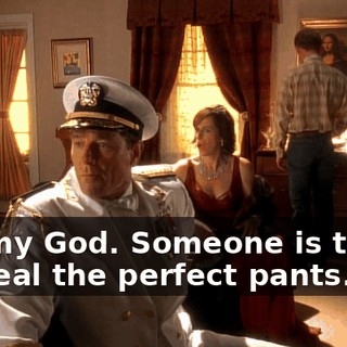 Oh, my God. Someone is trying to steal the perfect pants.