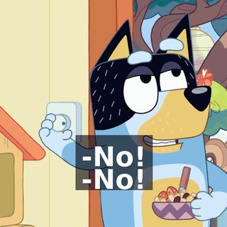 -No! -No!