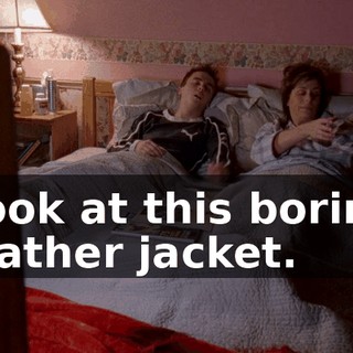 Look at this boring leather jacket.