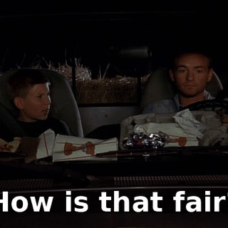 How is that fair?