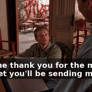 Let me thank you for the muffin basket you'll be sending me.