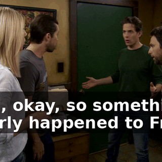 Well, okay, so something clearly happened to Frank