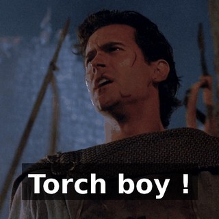 Torch boy !