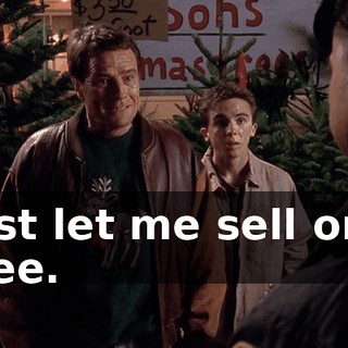 Just let me sell one tree.