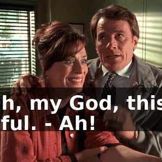 - Oh, my God, this is awful. - Ah!