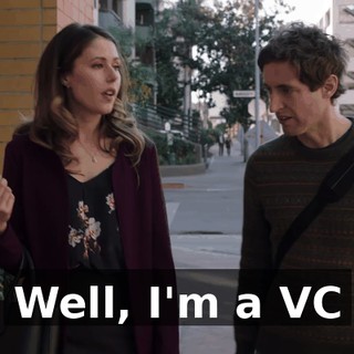 Well, I'm a VC