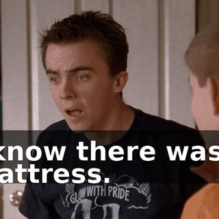 I know there was a mattress.