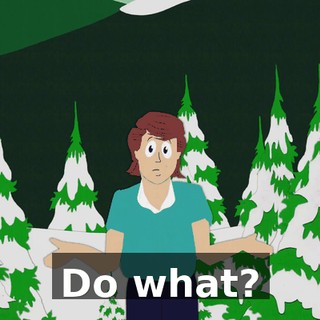 Do what?