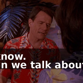 - I know. - Can we talk about it?