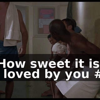 # How sweet it is to be loved by you ##