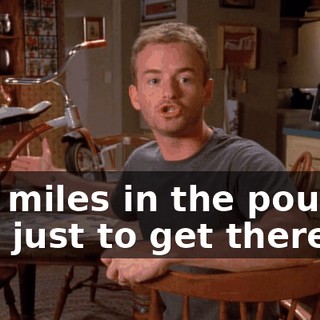 two miles in the pouring rain just to get there.